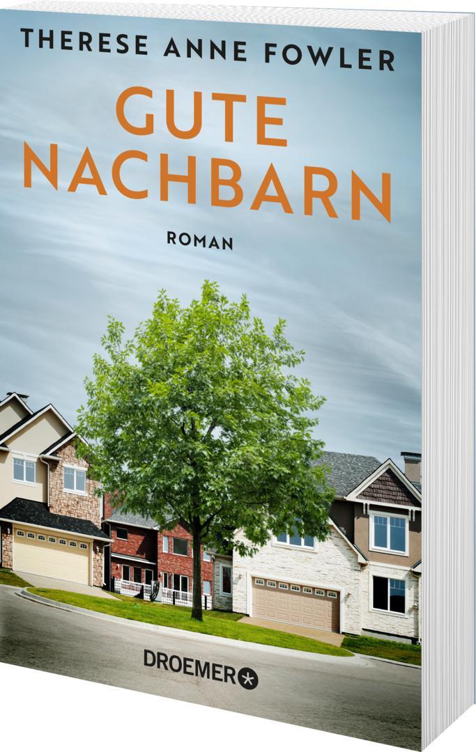 Bild: 9783426308073 | Gute Nachbarn | Roman | Therese Anne Fowler | Taschenbuch | 349 S.