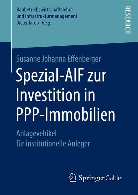 Cover: 9783658164997 | Spezial-AIF zur Investition in PPP-Immobilien | Effenberger | Buch