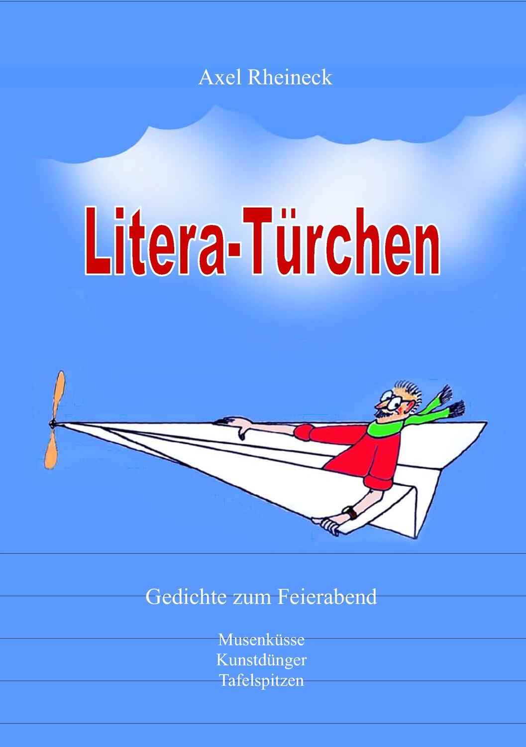 Cover: 9783748178033 | Litera-Türchen | Gedichte zum Feierabend | Axel Rheineck | Taschenbuch