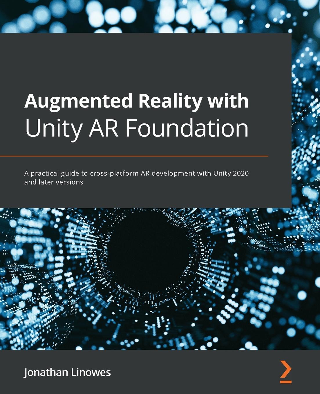 Cover: 9781838982591 | Augmented Reality with Unity AR Foundation | Jonathan Linowes | Buch