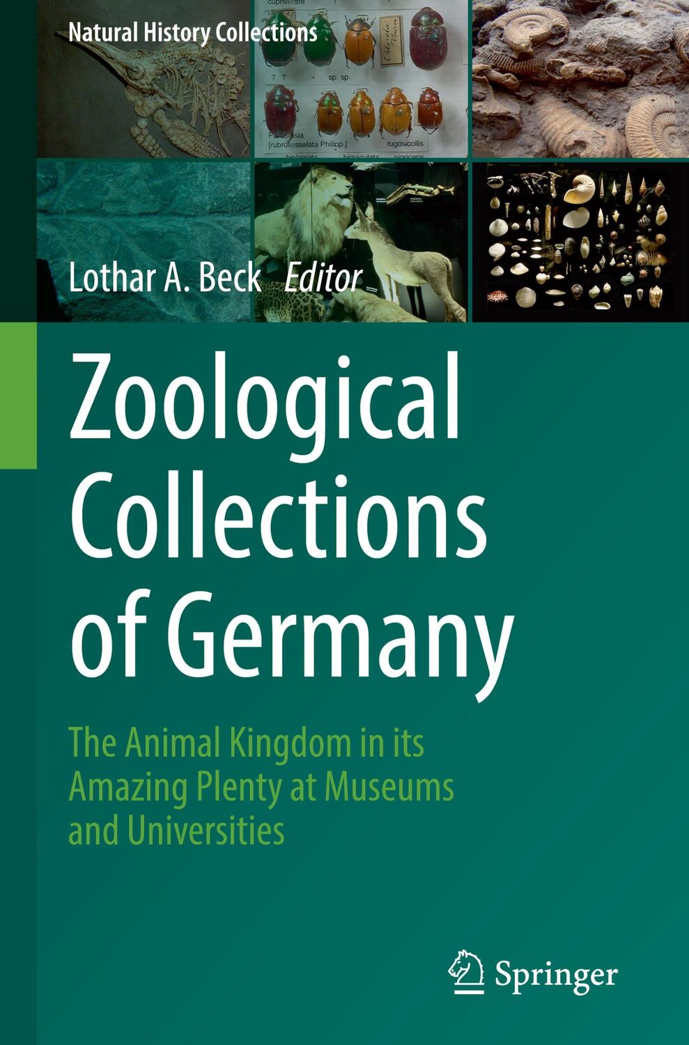 Cover: 9783319443195 | Zoological Collections of Germany | Lothar A. Beck | Buch | xxxii