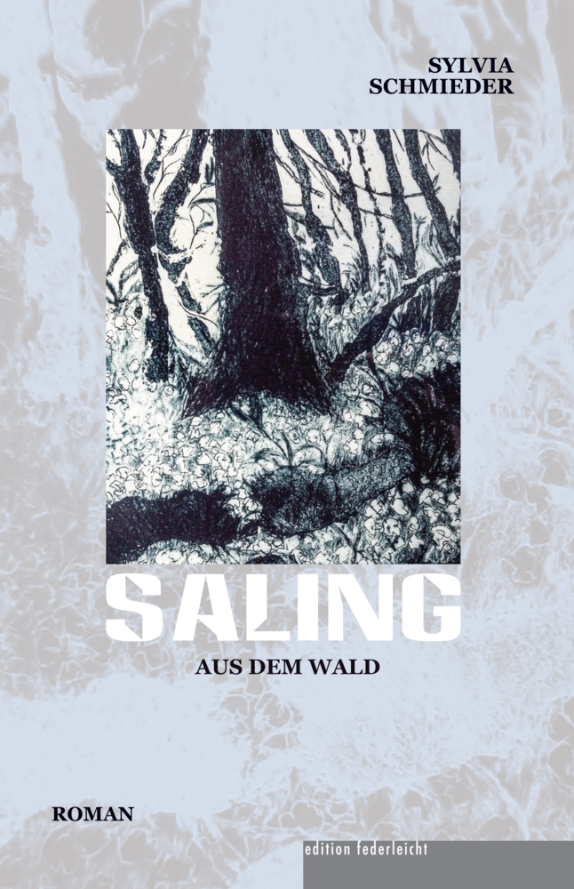 Cover: 9783946112709 | Saling aus dem Wald | Sylvia Schmieder | Buch | Deutsch | 2021