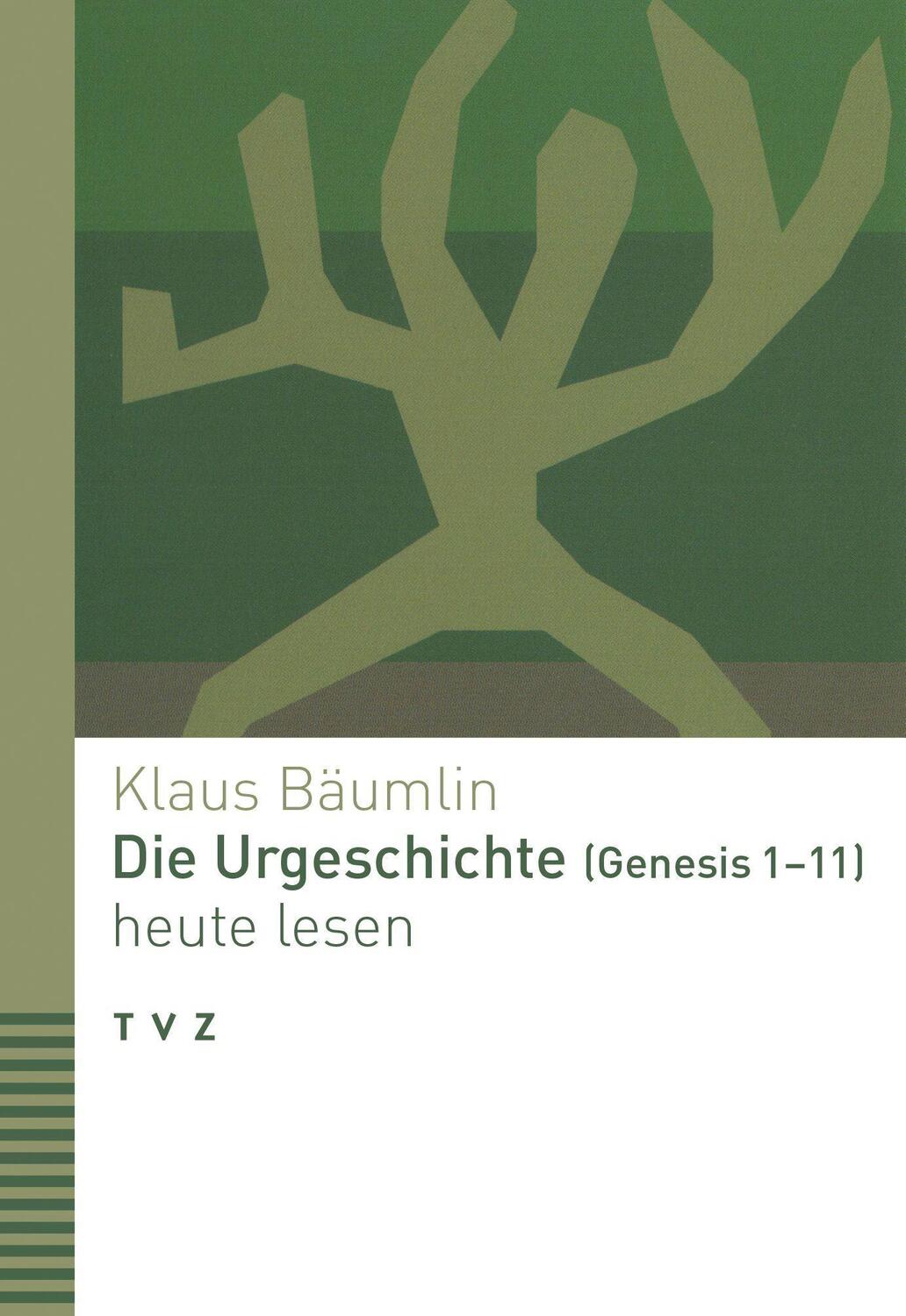 Cover: 9783290184209 | Die Urgeschichte (Genesis 1-11) heute lesen | Klaus Bäumlin | Buch