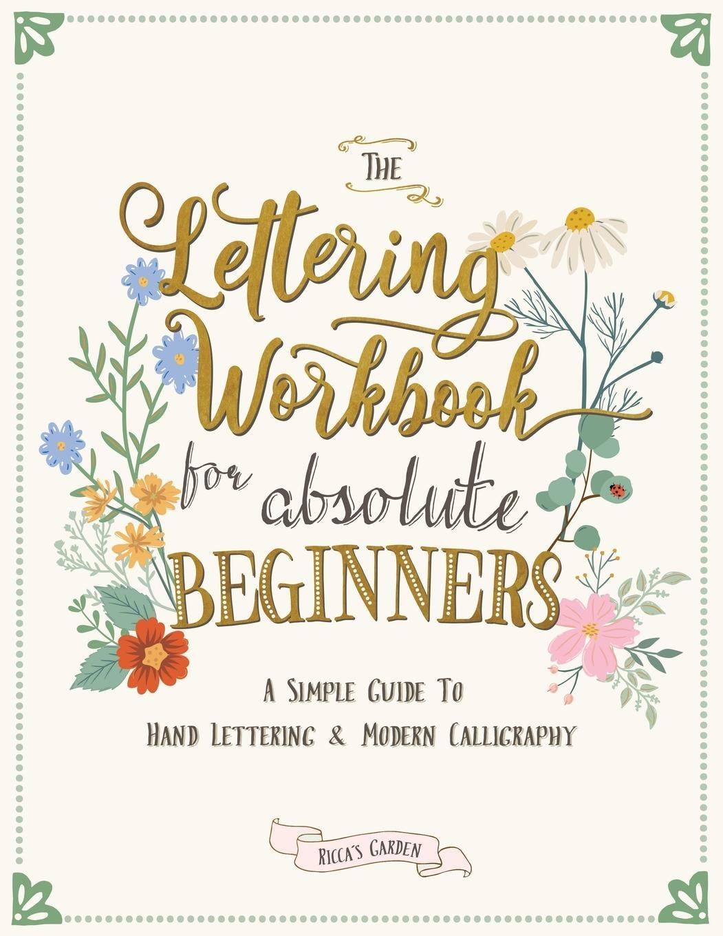 Cover: 9780645397604 | The Lettering Workbook for Absolute Beginners | Ricca's Garden | Buch