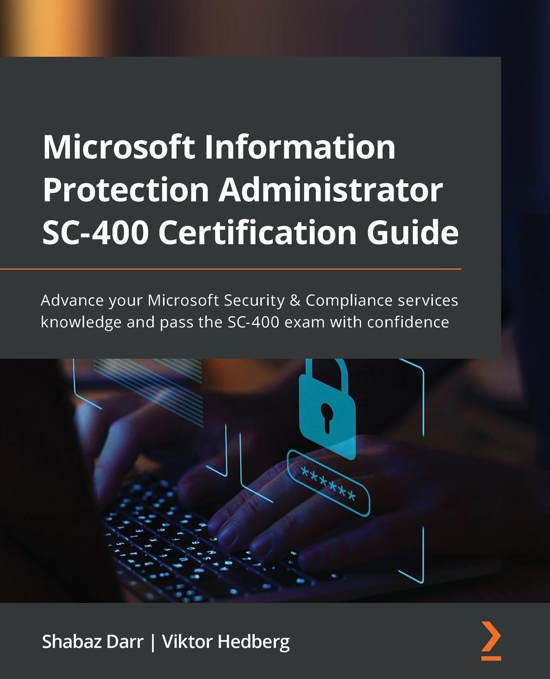 Cover: 9781801811491 | Microsoft Information Protection Administrator SC-400 Certification...