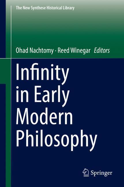 Cover: 9783319945552 | Infinity in Early Modern Philosophy | Ohad Nachtomy (u. a.) | Buch