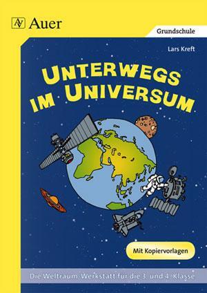 Cover: 9783403043683 | Unterwegs im Universum | Lars Kreft | Broschüre | Deutsch | 2014