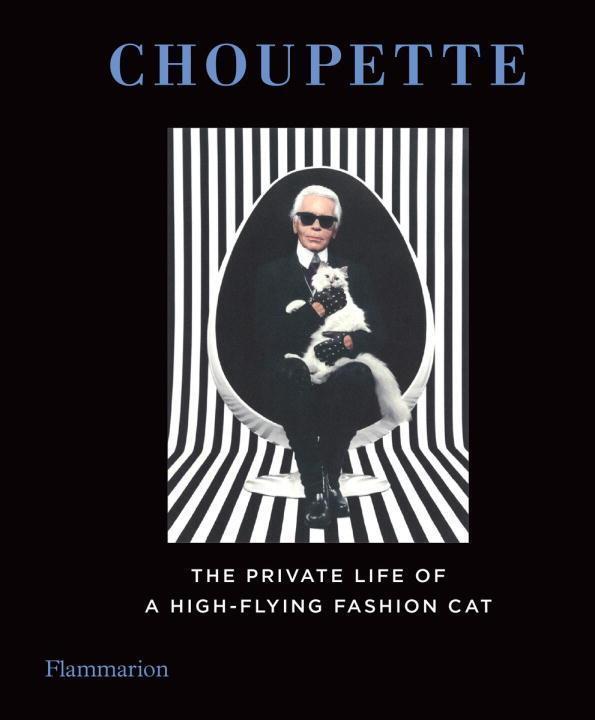 Cover: 9782080202895 | Choupette: The Private Life of a High-Flying Cat | Mauries (u. a.)