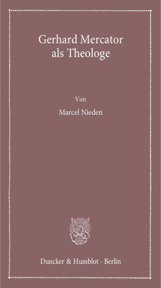 Cover: 9783428141098 | Gerhard Mercator als Theologe. | Marcel Nieden | Taschenbuch | 90 S.