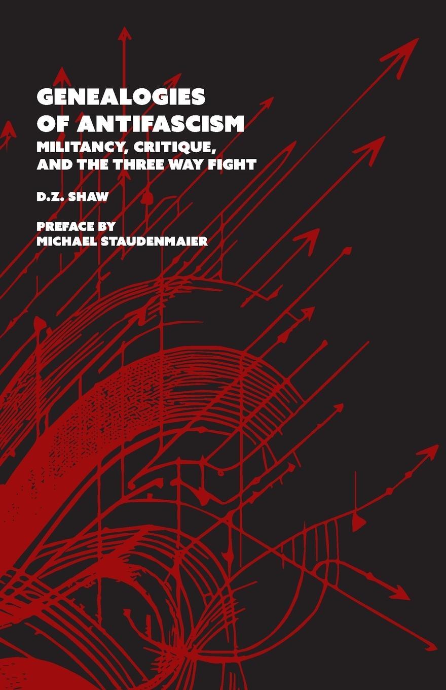Cover: 9781989701362 | Genealogies of Antifascism | D. Z. Shaw | Taschenbuch | Paperback