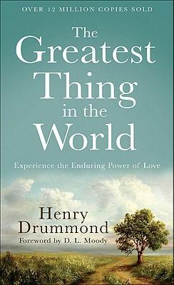 Cover: 9780800720131 | The Greatest Thing in the World - Experience the Enduring Power of...