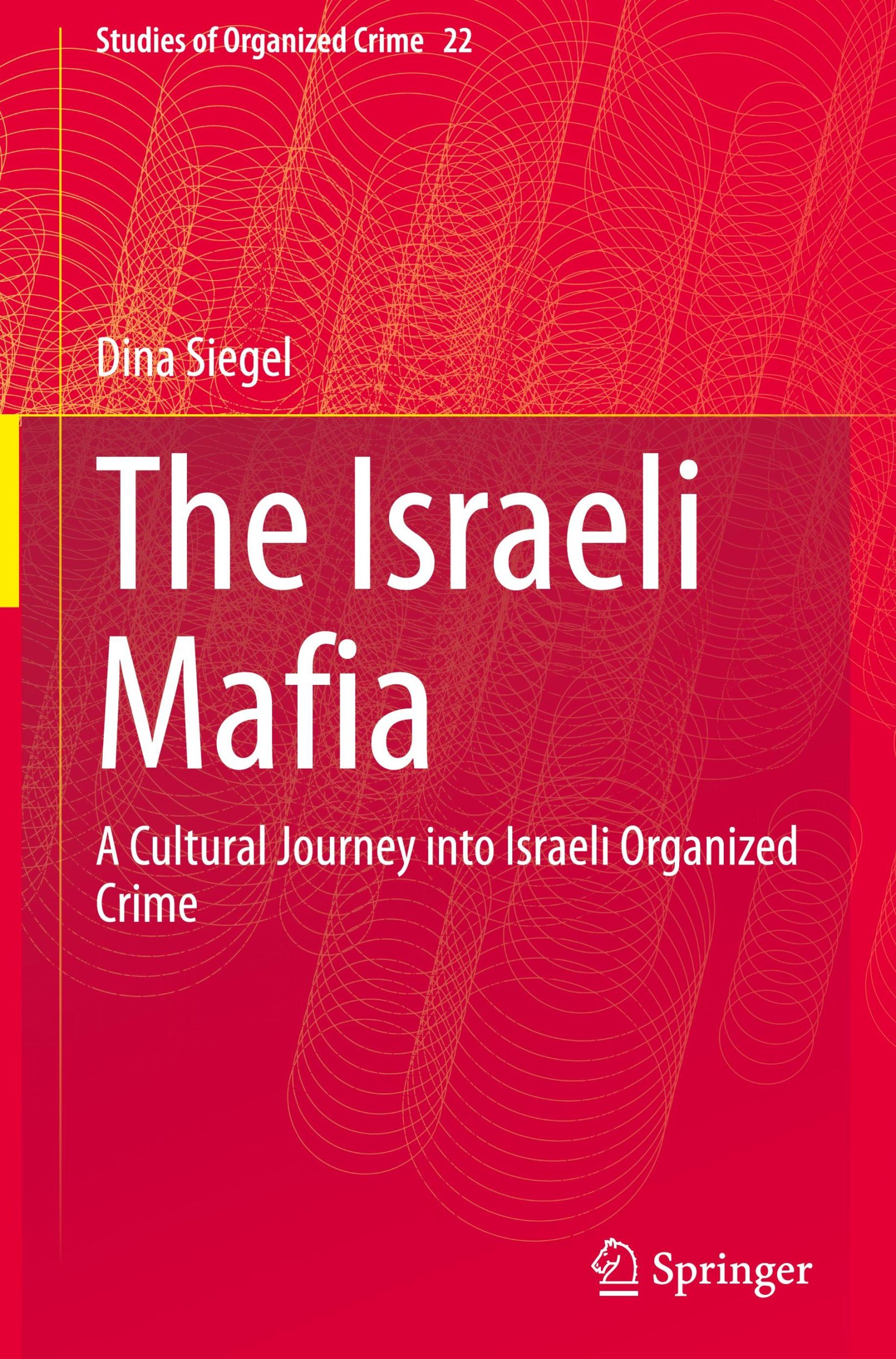 Cover: 9783031735608 | The Israeli Mafia | A Cultural Journey into Israeli Organized Crime