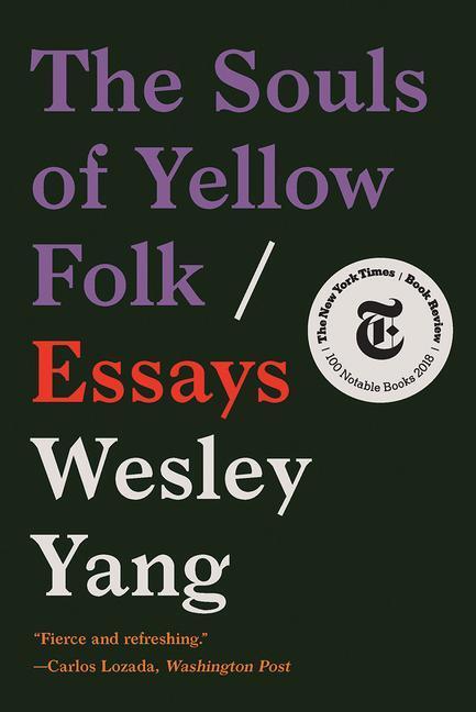 Cover: 9780393357554 | The Souls of Yellow Folk | Essays | Wesley Yang | Taschenbuch | 2023