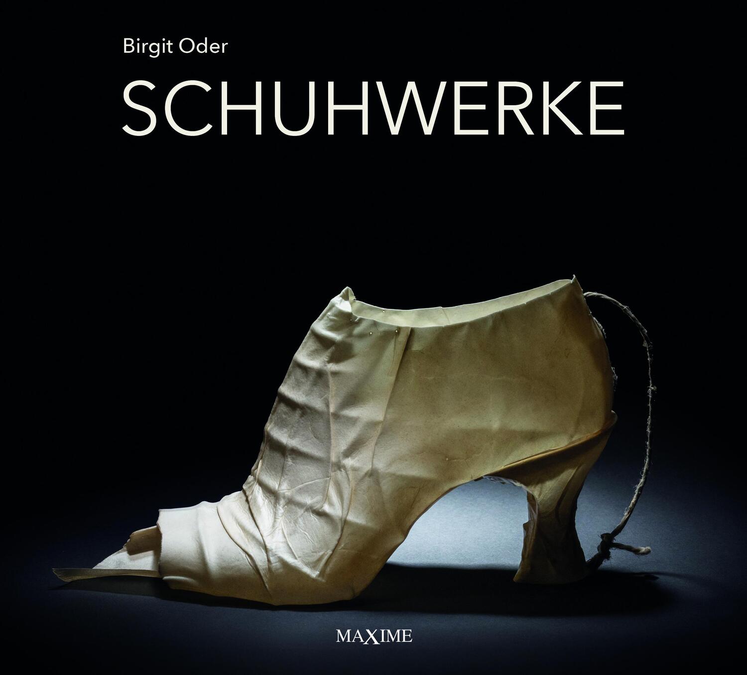Cover: 9783906887098 | Schuhwerke | Schuhgewordene Phantasien aus dem Atelier Birgit Oder