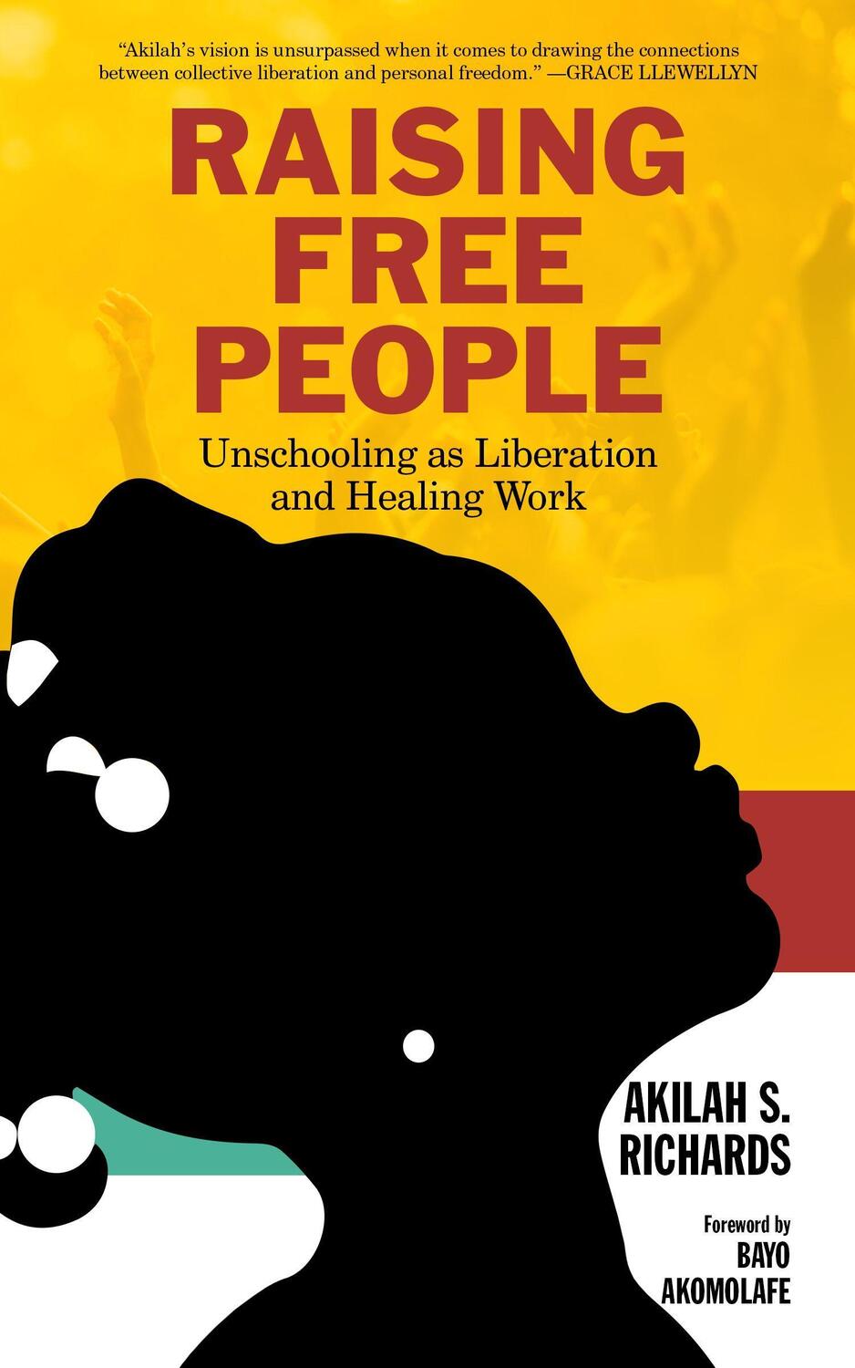 Cover: 9781629638331 | Raising Free People | Unschooling as Liberation and Healing Work