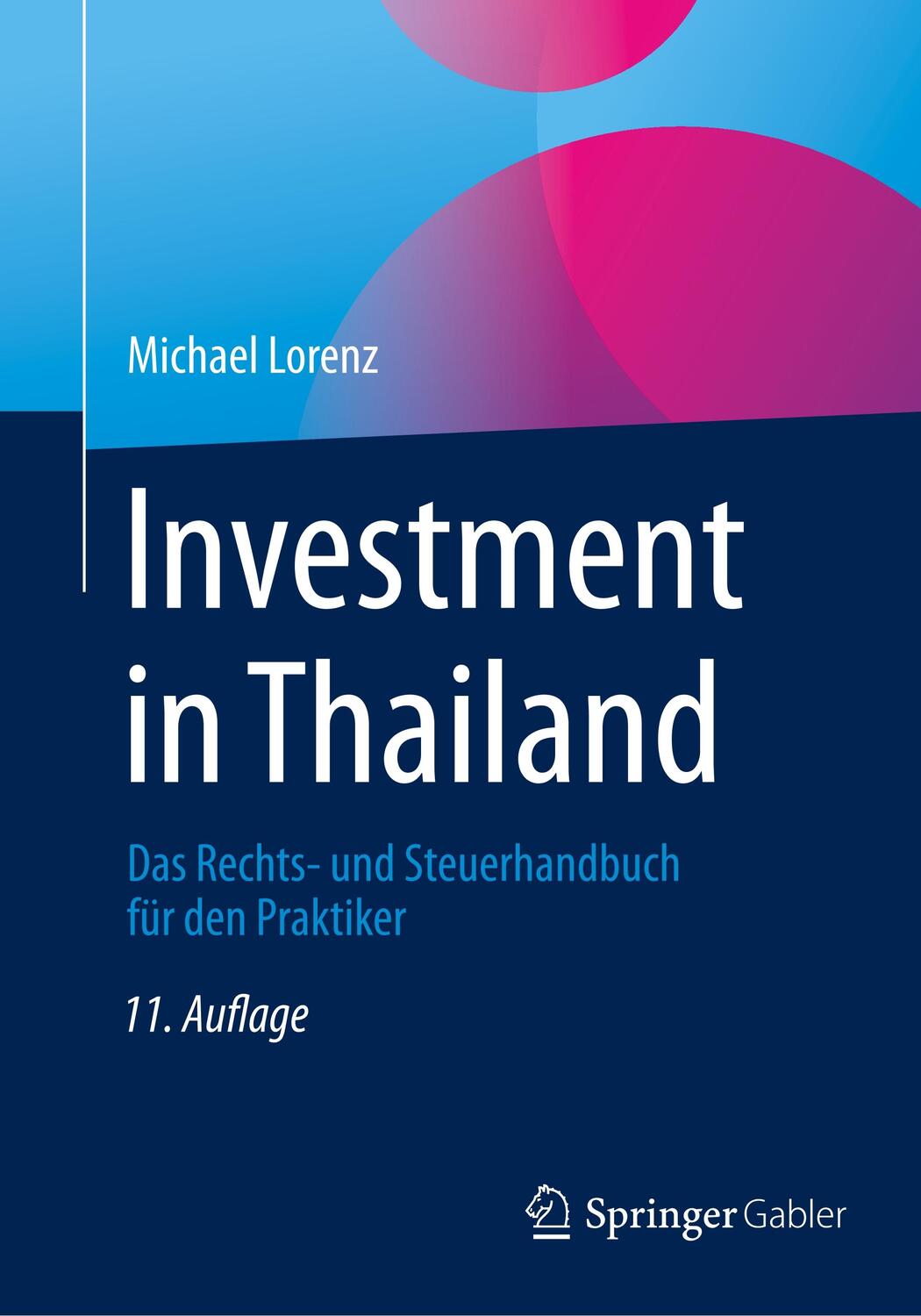 Cover: 9783658253851 | Investment in Thailand | Michael Lorenz | Taschenbuch | Deutsch | 2019