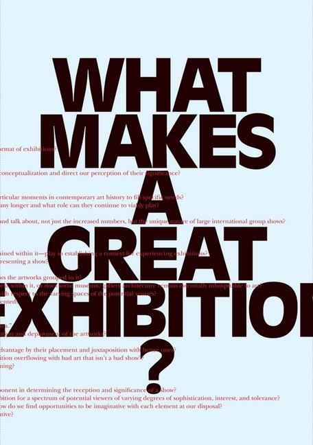 Cover: 9780970834614 | What Makes a great Exhibition? | Taschenbuch | Kartoniert / Broschiert