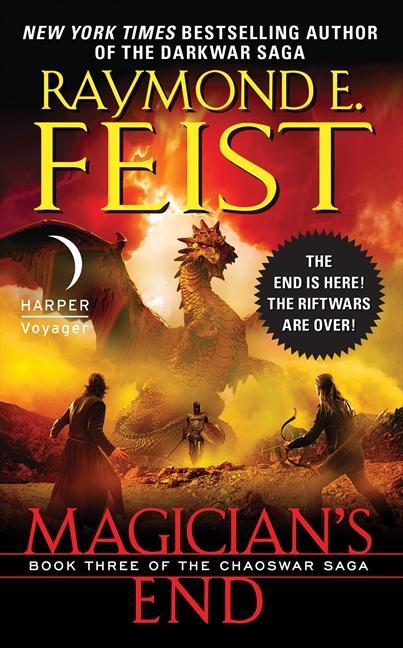 Cover: 9780061468445 | Magician's End | Book Three of the Chaoswar Saga | Raymond E. Feist