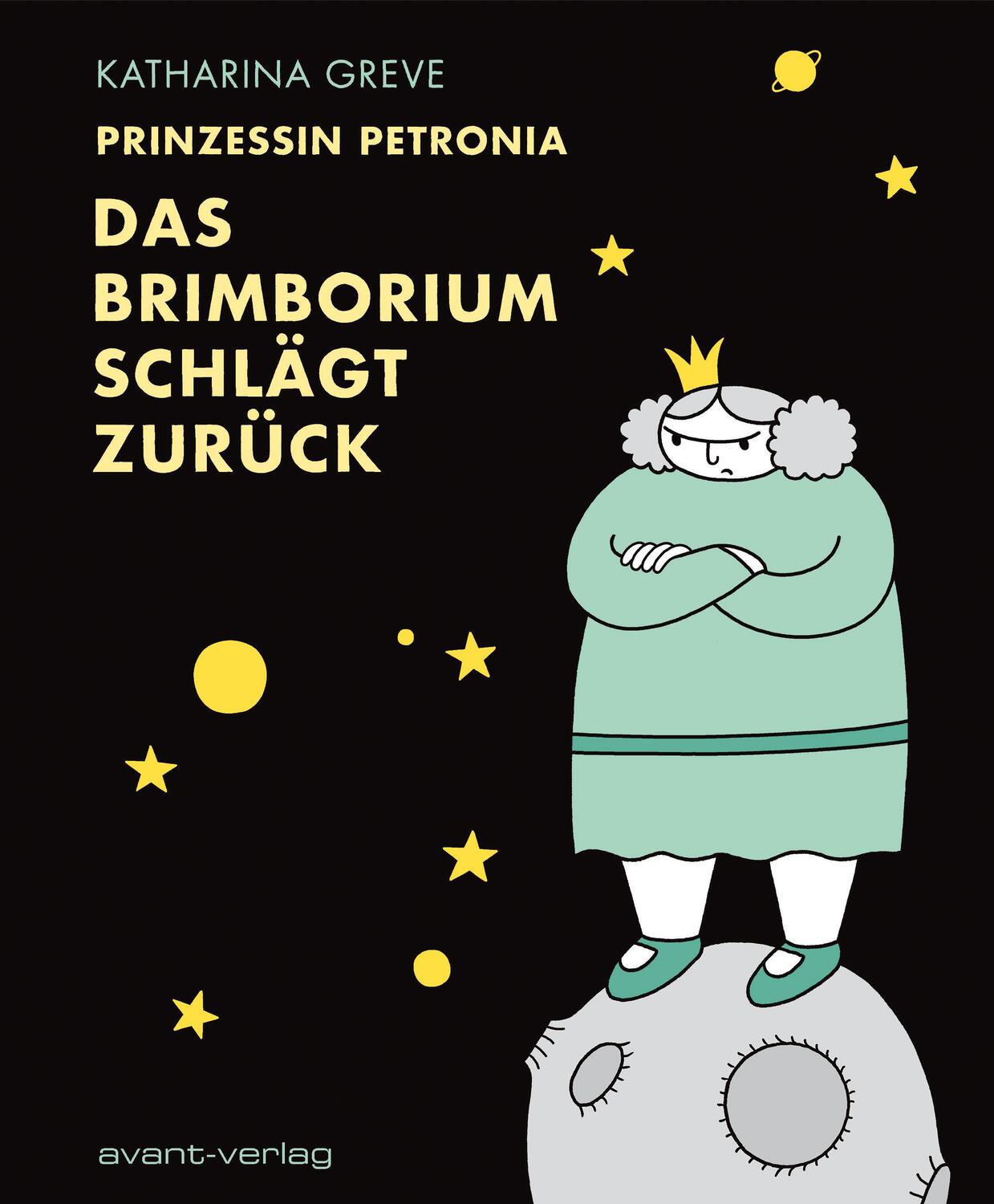 Cover: 9783964451095 | Prinzessin Petronia | Das Brimborium schlägt zurück | Katharina Greve
