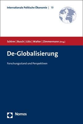Cover: 9783848775033 | De-Globalisierung | Forschungsstand und Perspektiven | Schirm (u. a.)