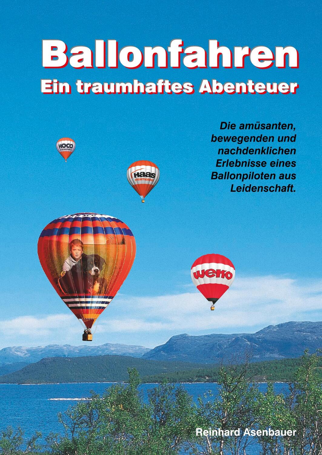 Cover: 9783748199861 | Ballonfahren | Ein traumhaftes Abenteuer | Reinhard Asenbauer | Buch