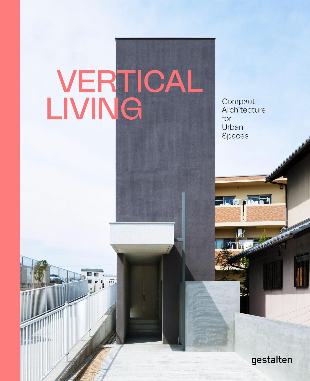 Cover: 9783899558715 | Vertical Living | Compact Architecture for Urban Spaces | Buch | 2021