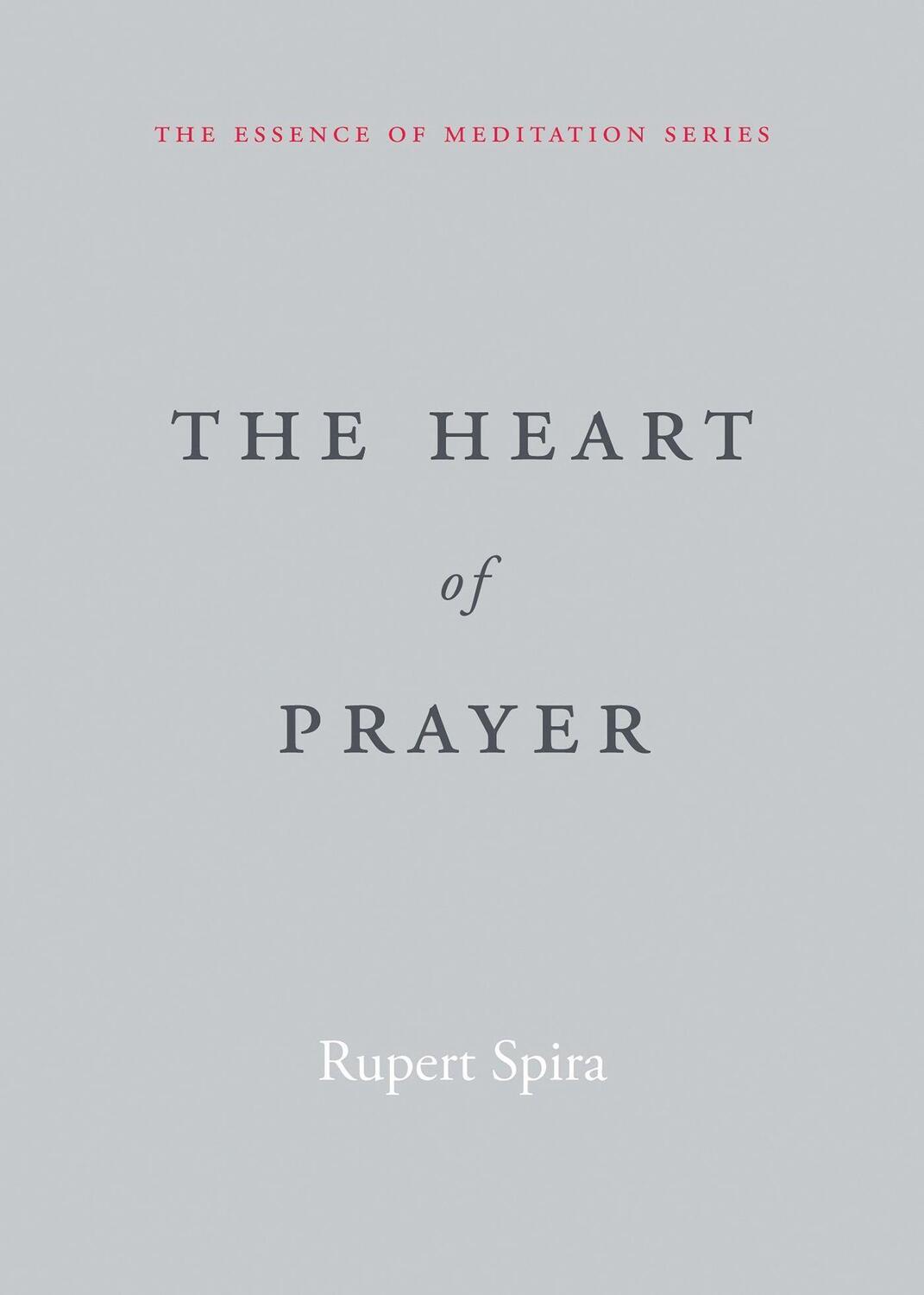 Cover: 9781648481482 | The Heart of Prayer | Rupert Spira | Taschenbuch | Englisch | 2023