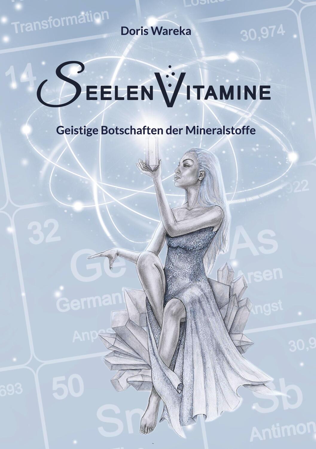 Cover: 9783757861711 | Seelenvitamine | Geistige Botschaften der Mineralstoffe | Doris Wareka