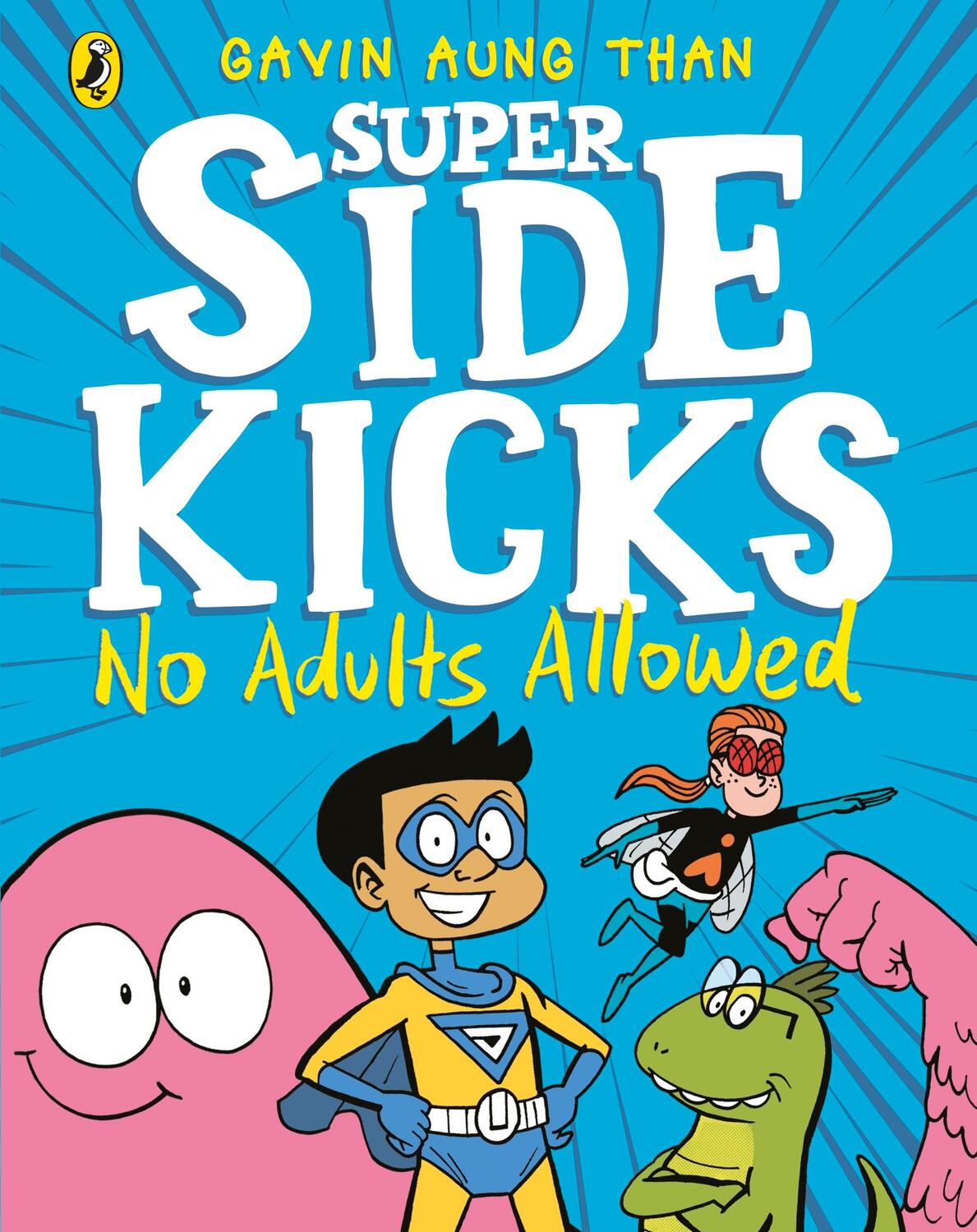 Cover: 9780241434857 | The Super Sidekicks: No Adults Allowed | Gavin Aung Than | Taschenbuch