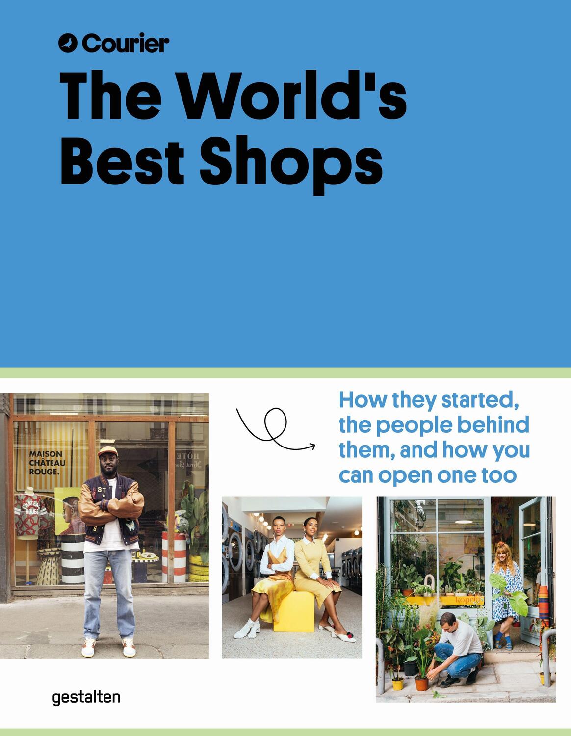 Cover: 9783967040630 | The World's Best Shops | Gestalten (u. a.) | Buch | Englisch | 2022