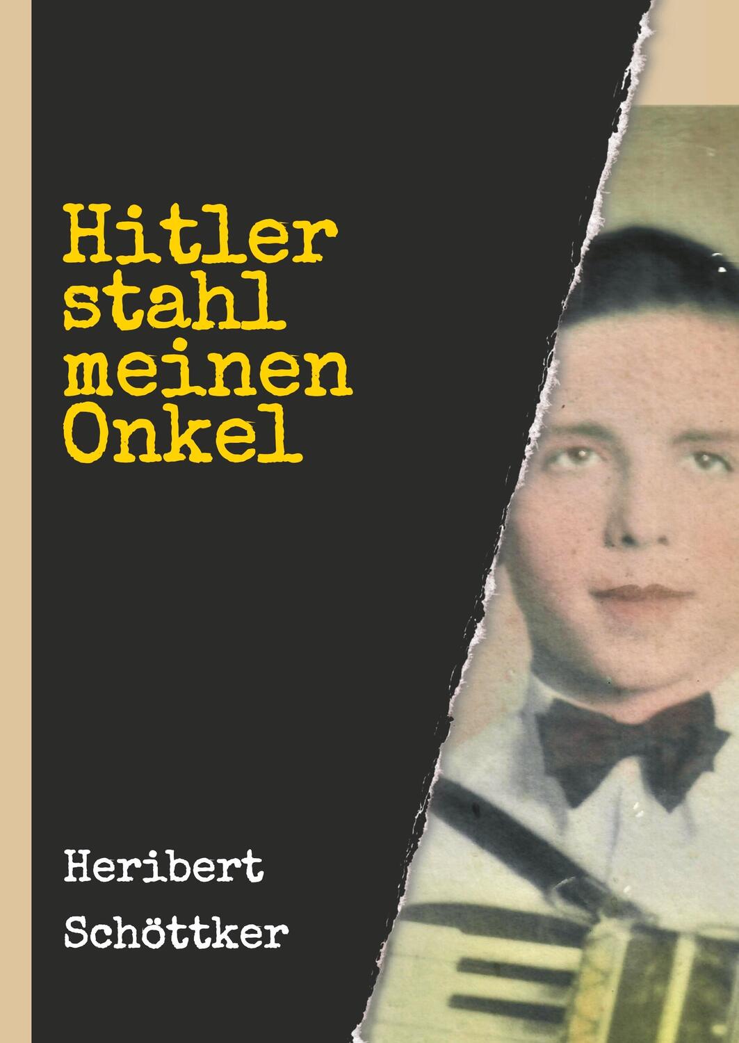 Cover: 9783749773596 | Hitler stahl meinen Onkel | Heribert Schöttker | Buch | 132 S. | 2019