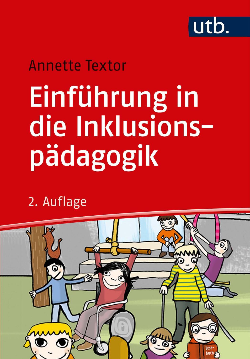 Cover: 9783825250973 | Einführung in die Inklusionspädagogik | Annette Textor | Taschenbuch