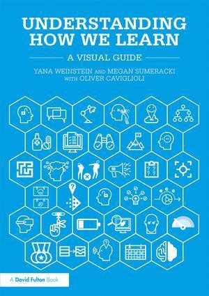 Cover: 9781138561724 | Understanding How We Learn | A Visual Guide | Yana Weinstein (u. a.)
