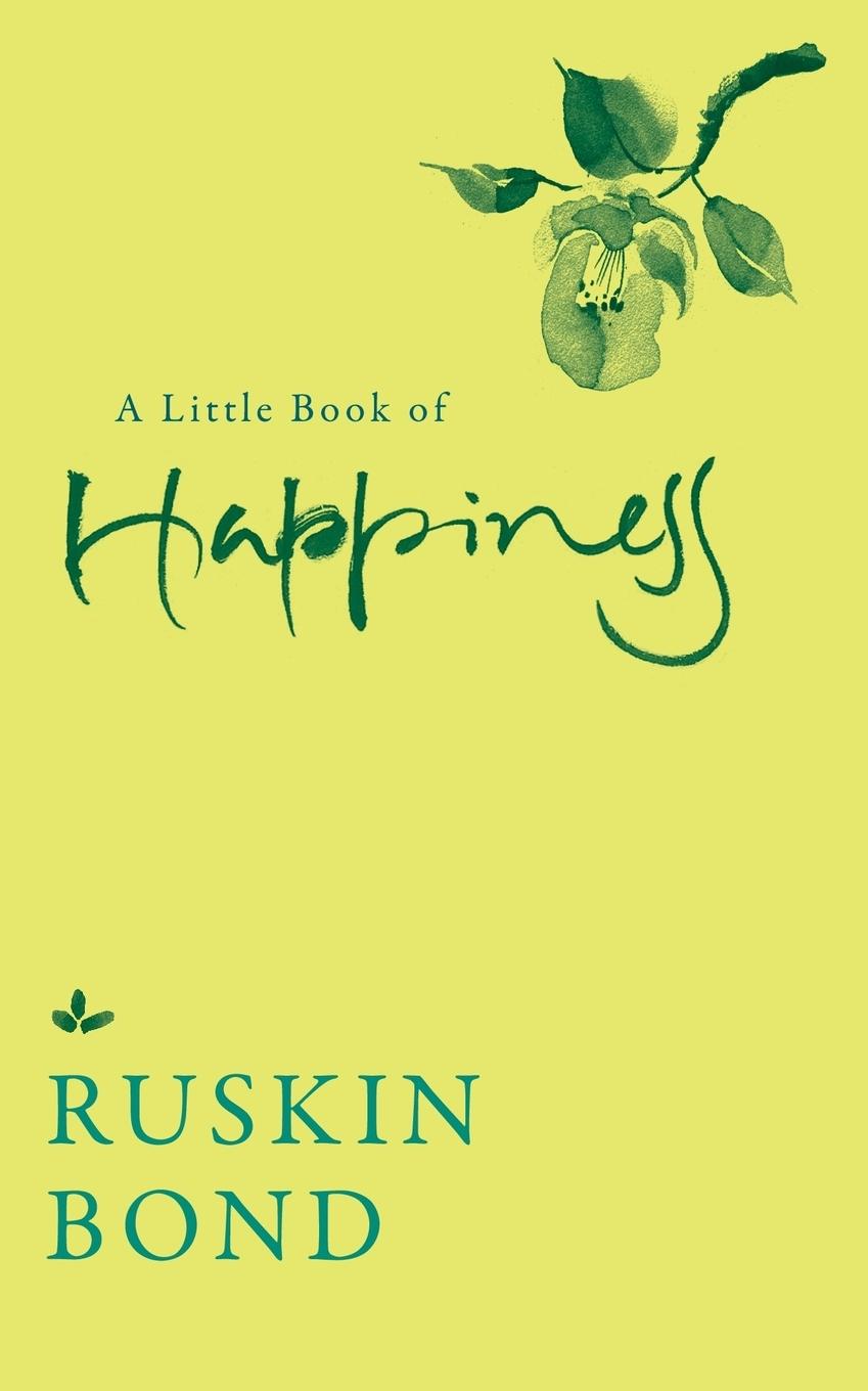 Cover: 9789385755866 | A Little Book of Happiness | Ruskin Bond | Taschenbuch | Englisch