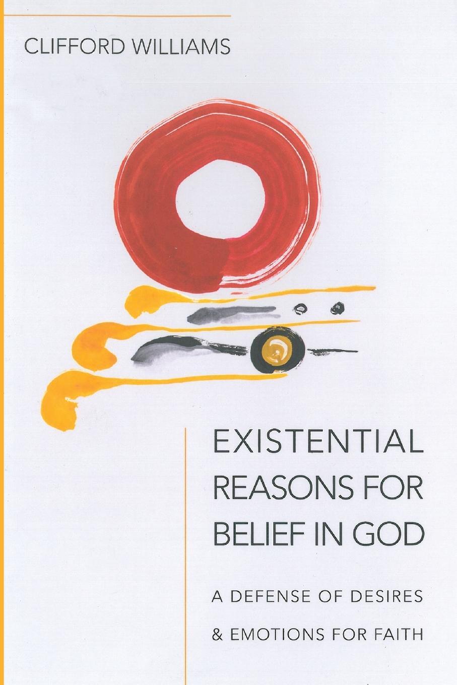 Cover: 9781725264694 | Existential Reasons for Belief in God | Clifford Williams | Buch
