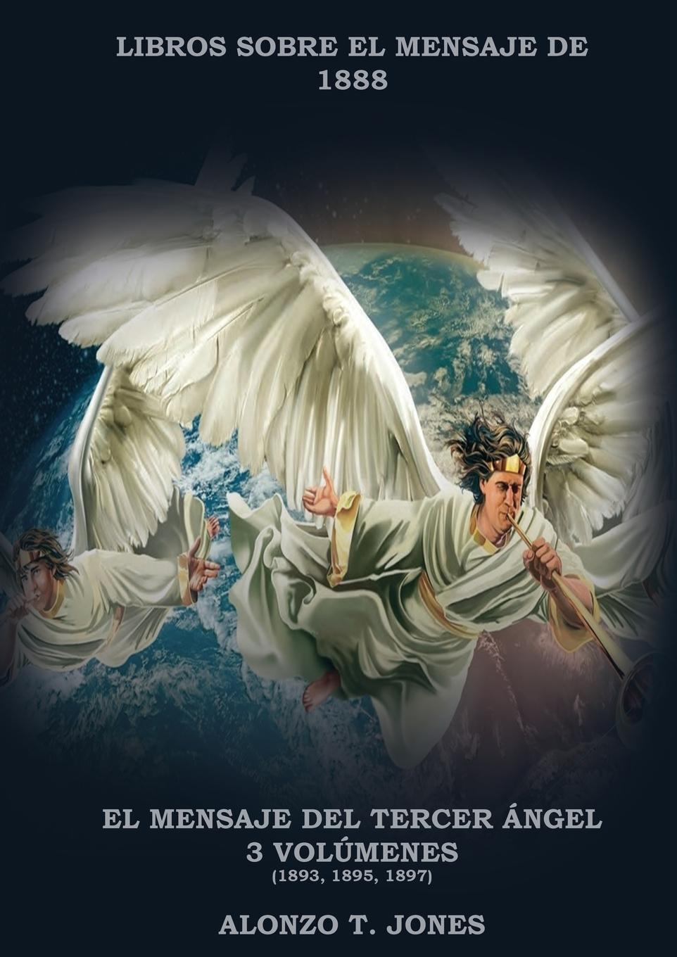 Cover: 9781087925295 | El Mensaje del Tercer Ángel | Alonzo T. Jones | Taschenbuch | Spanisch