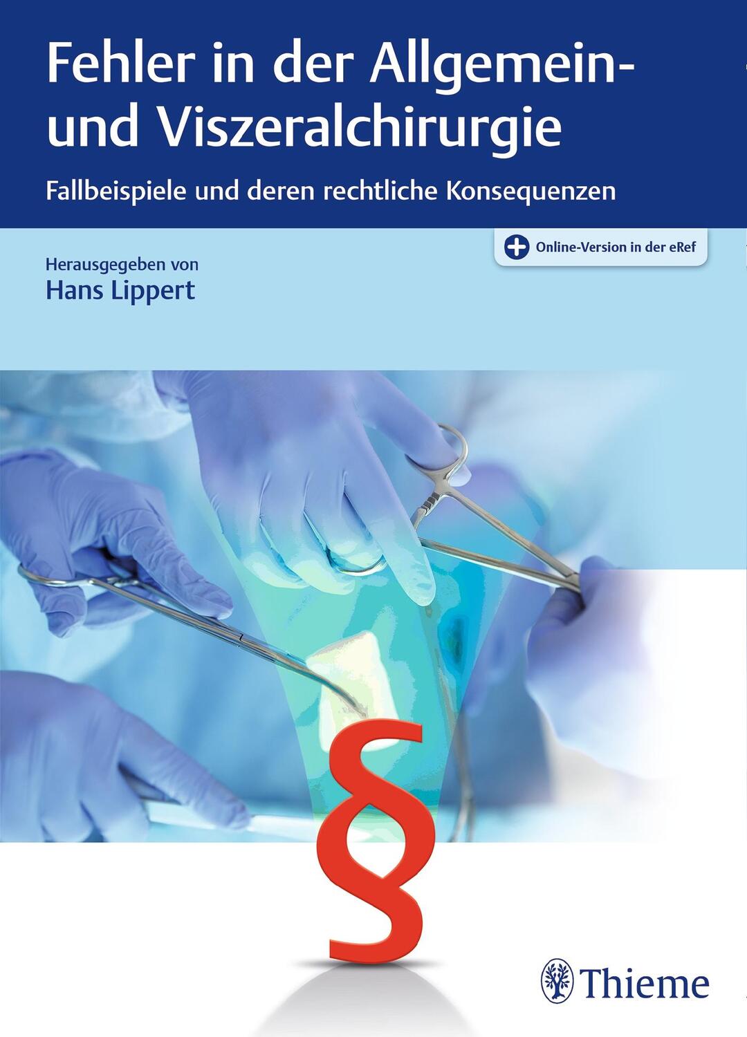 Cover: 9783131994813 | Fehler in der Allgemein- und Viszeralchirurgie | Hans Lippert | Bundle