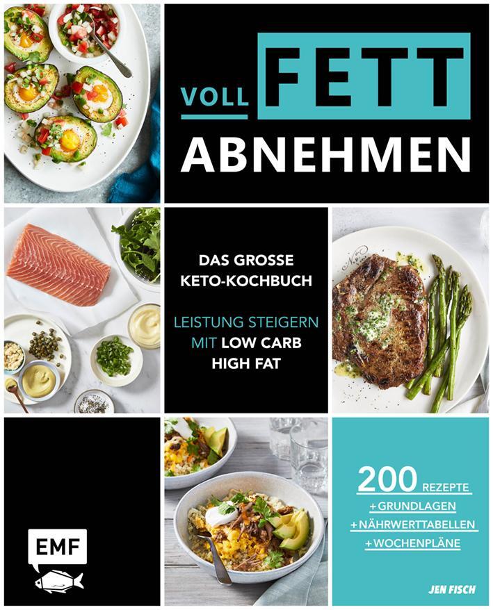 Cover: 9783960934509 | Voll fett abnehmen - Das große Keto-Kochbuch - Leistung steigern...