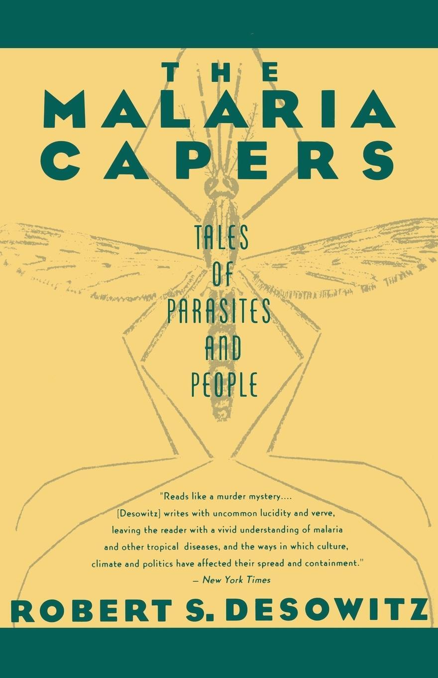 Cover: 9780393310085 | The Malaria Capers | Tales of Parasites and People | Desowitz | Buch