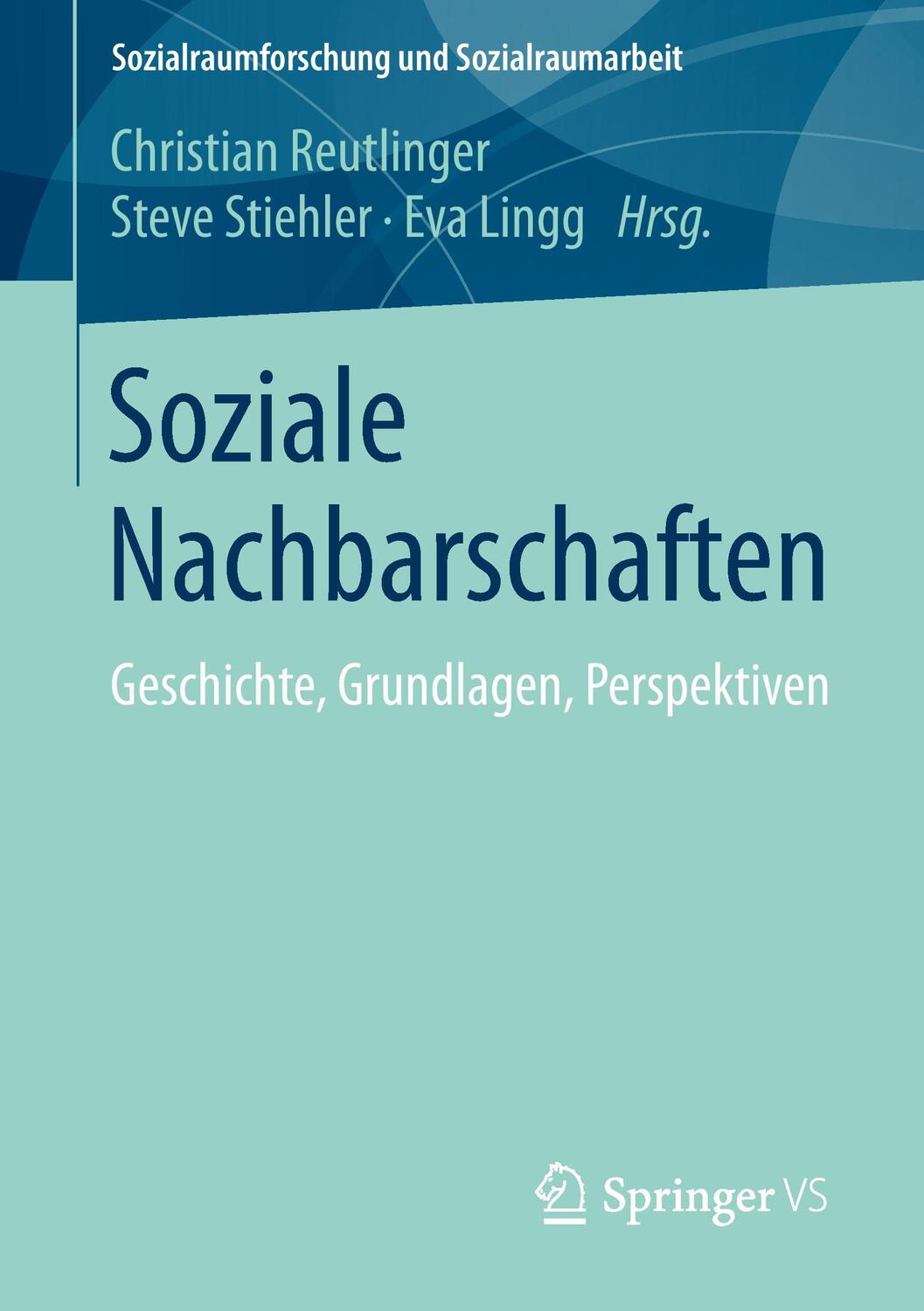 Cover: 9783531184401 | Soziale Nachbarschaften | Geschichte, Grundlagen, Perspektiven | Buch