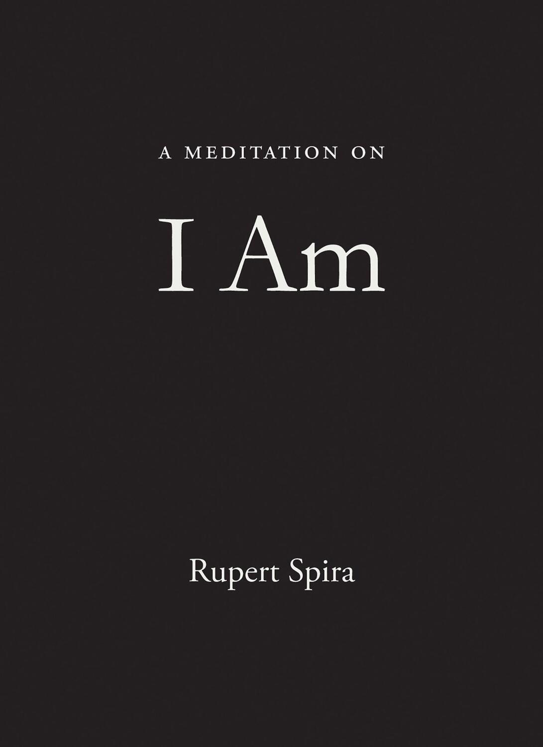 Cover: 9781684037940 | A Meditation on I Am | Rupert Spira | Taschenbuch | Englisch | 2021