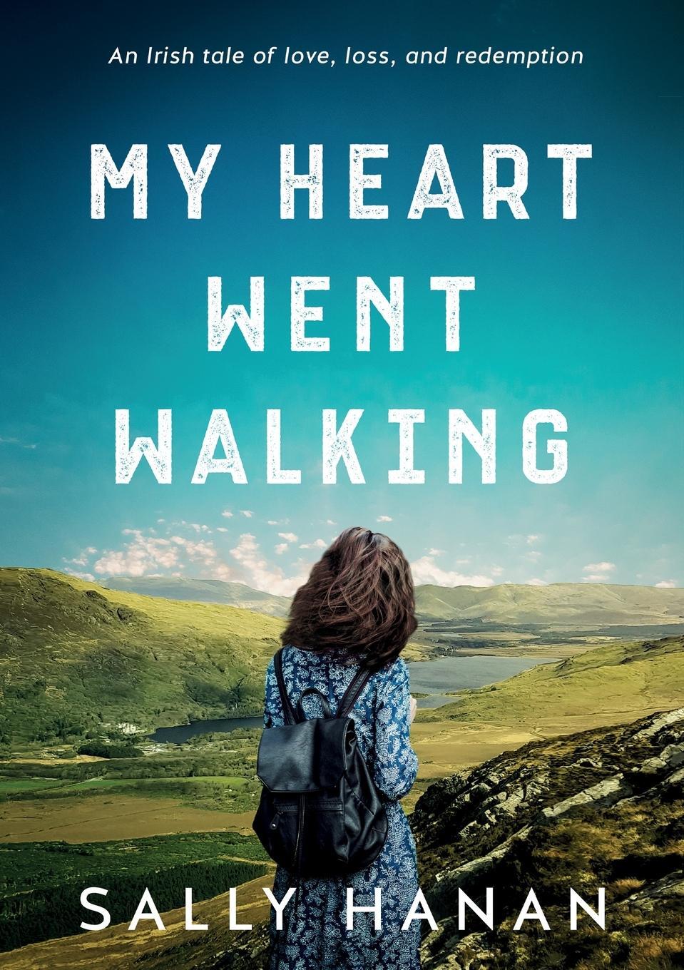 Cover: 9781733333047 | My Heart Went Walking | An Irish tale of love, loss, and redemption