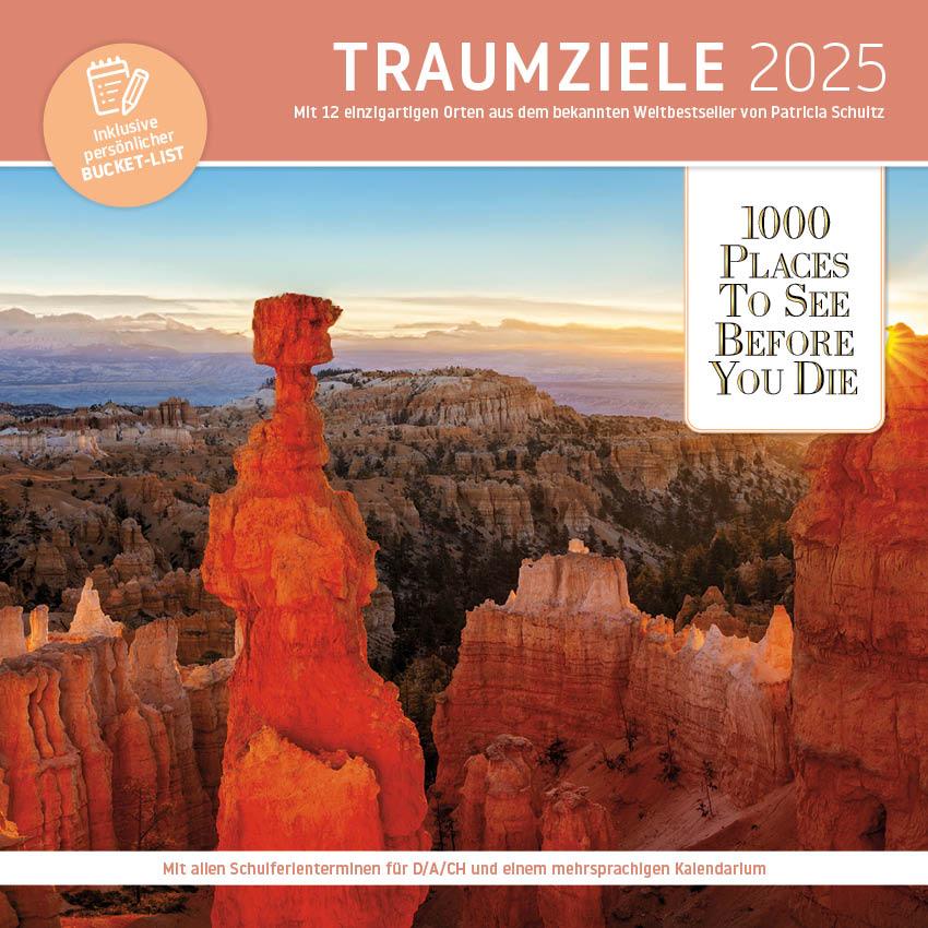 Cover: 9783961417582 | Traumziele 2025 | 1000 Places Broschürenkalender | Schulz Andreas