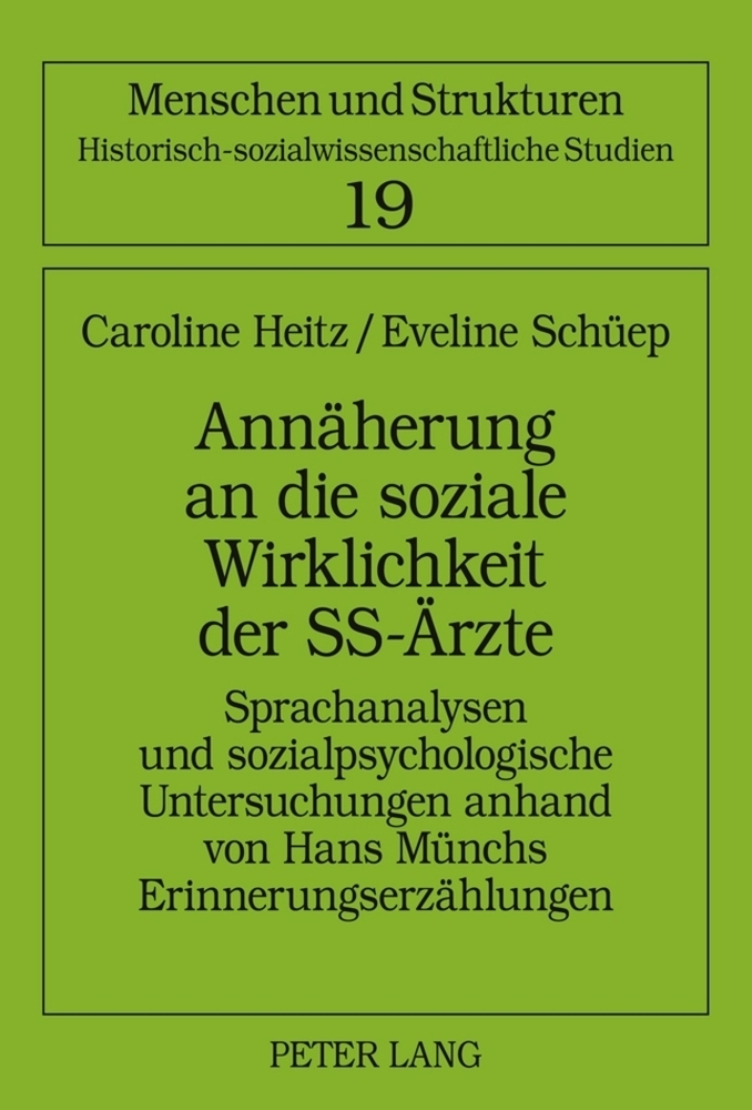 Cover: 9783631608524 | Annäherung an die soziale Wirklichkeit der SS-Ärzte | Heitz (u. a.)