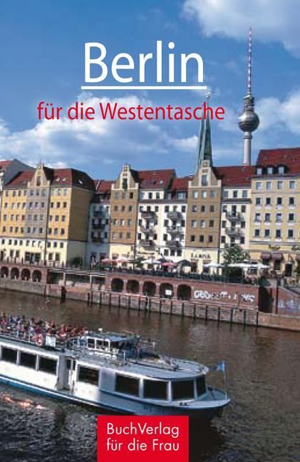 Cover: 9783897982772 | Berlin für die Westentasche | Christel Foerster | Buch | 128 S. | 2016