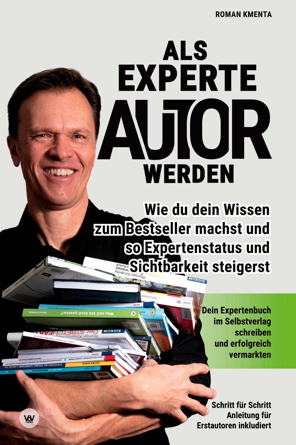 Cover: 9783903845503 | Als Experte Autor werden | Roman Kmenta | Buch | 140 S. | Deutsch