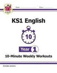 Cover: 9781789083132 | KS1 English 10-Minute Weekly Workouts - Year 1 | Bryant Karen | Buch