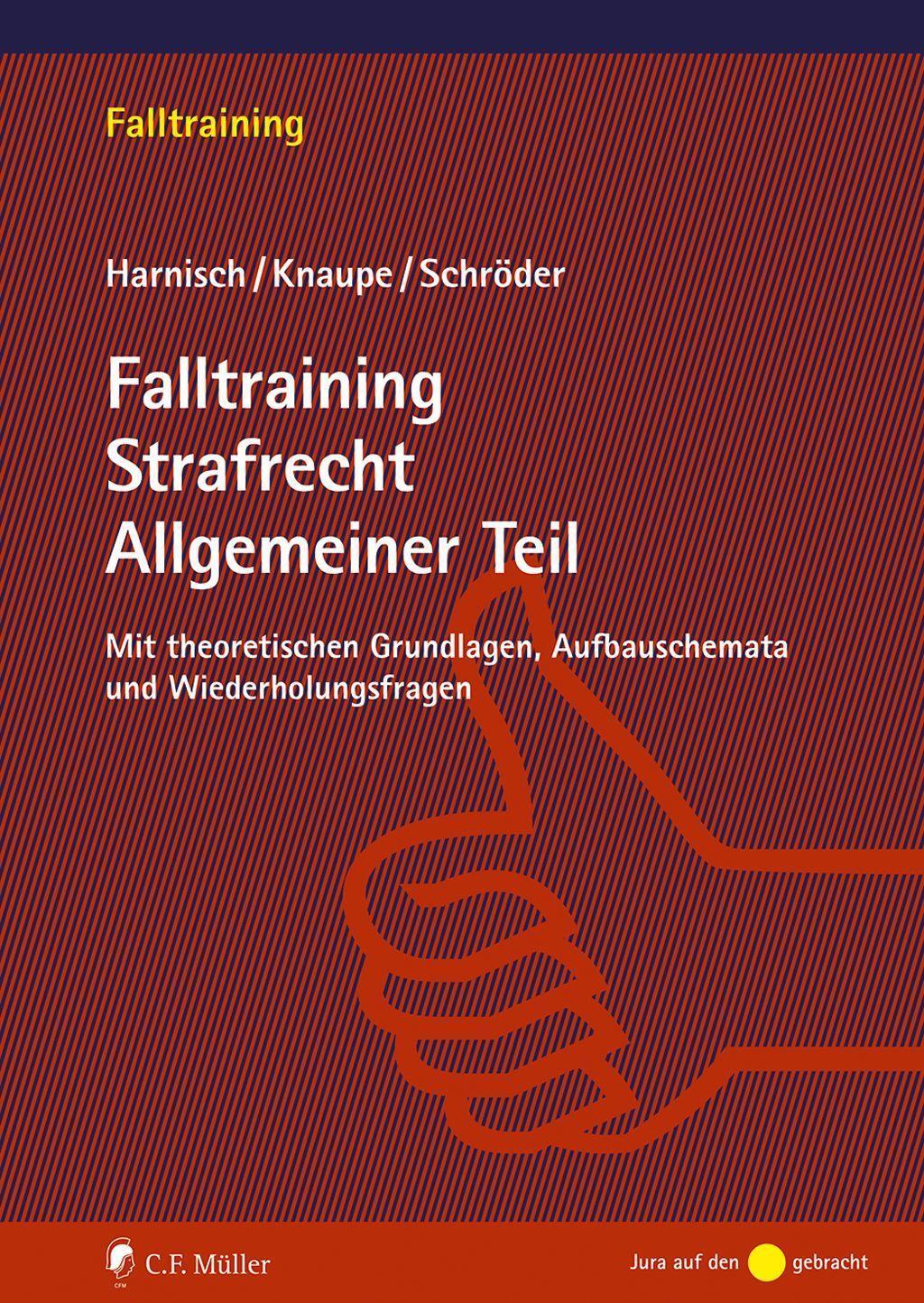 Cover: 9783811460478 | Falltraining Strafrecht Allgemeiner Teil | Stefanie Harnisch (u. a.)