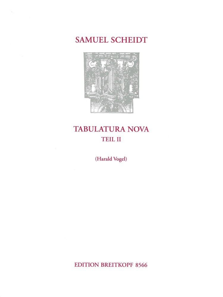 Cover: 9790004180365 | Tabulatura Nova, Teil 2 | Samuel Scheidt | Breitkopf Urtext Edition