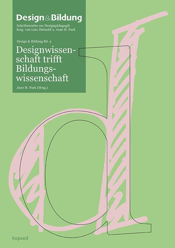 Cover: 9783968480138 | Designwissenschaft trifft Bildungswissenschaft | June H. Park | Buch